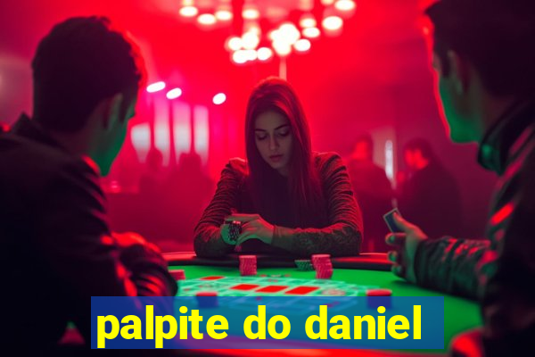 palpite do daniel